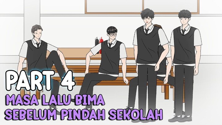 MASA LALU BIMA SEBELUM PINDAH SEKOLAH PART 4 - Animasi Pertarungan Sekolah