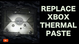 Original Xbox Thermal Compound Paste Replacement Tutorial