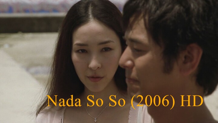 Nada So So (2006) HD