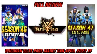 BOCORAN ELITE PASS SEASON 46 MARET 2022 & ELITE PASS SEASON 47 APRIL 2022 FREE FIRE