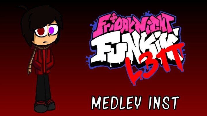 Friday Night Funkin' L31T | FNF Mod | Medley INSTRUMENTAL