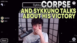 CORPSE & SYKKUNO talks about SYKKUNO's SWEET VICTORY