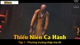 Thiếu Niên Ca Hành Tập 1 - Phương trượng nhập ma rồi