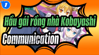 [Hầu gái rồng nhà Kobayashi/AMV] Communication_1