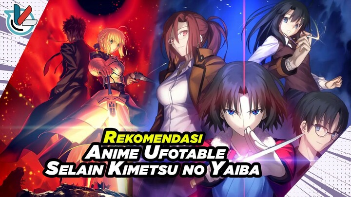 Rekomendasi Anime Studio Ufotable Yang Masih Keren Ditonton | Anime Ufotable Selain Kimetsu No Yaiba