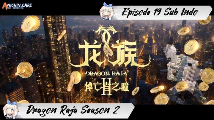 [ EPISODE 19 ] Long Zu Season 2 - 1080p Super Duper HD Sub Indo