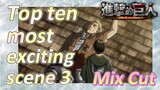 [Attack on Titan]  Mix cut | Top ten most exciting scene 3