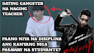 GANGSTER NA NAGING TEACHER, PAANO NIYA NAPATINO ANG KANYANG MGA ESTUDYANTE | TAGALOG MOVIE RECAP