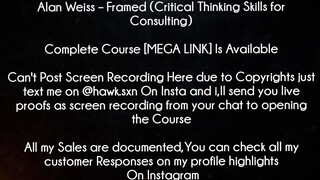 Alan Weiss Course Framed (Critical Thinking Skills for Consulting) download