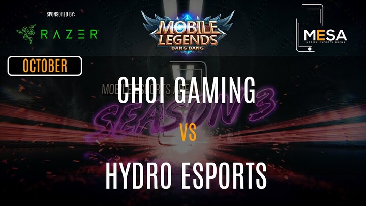 MeSA Season 3 Mobile Legends October: CHOI GAMING VS HYDRO ESPORTS