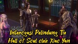 Interogasi Pelindung Tie Hall of Soul oleh Xiao Yan | BTTH Episode 73 Part 3