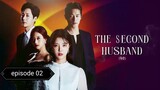 The Second Husband episode 02 hindi dubbed 720p