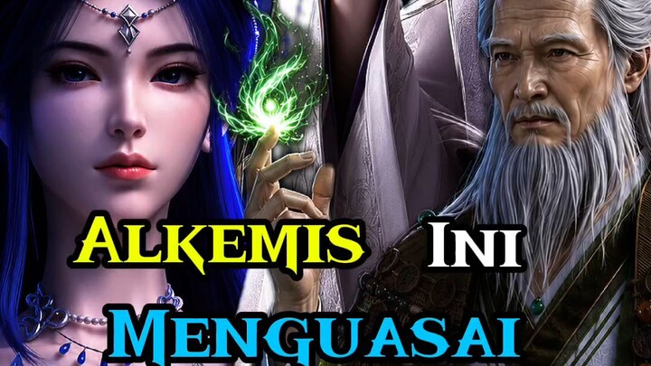 Alkemis Ini Menguasai Api surgawi Peringkat ke 5