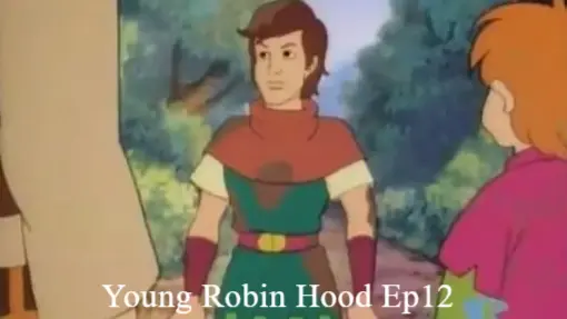 Young Robin Hood S1E12 - Merry No More (1991) - Bilibili