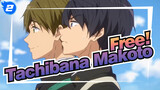 Free!|【Tachibana Makoto】The story of your will be remembered in my life_2