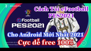 Cách Tải PES2021 Cho Android Mới Nhất 2021