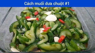 Cách muối dưa chuột p1