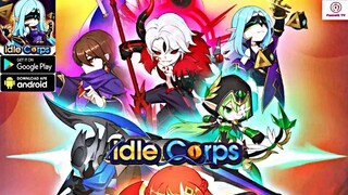 Idle Corps Gameplay - RPG Game Android Apk
