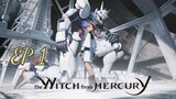 MS Gundam: The Witch from Mercury [EP 1] พากย์ไทย