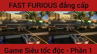 Fast Furious đẳng cấp tốc độ #1