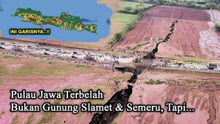 SIAP BERPISAH - Begini Skenario Terbelahnya Pulau Jawa