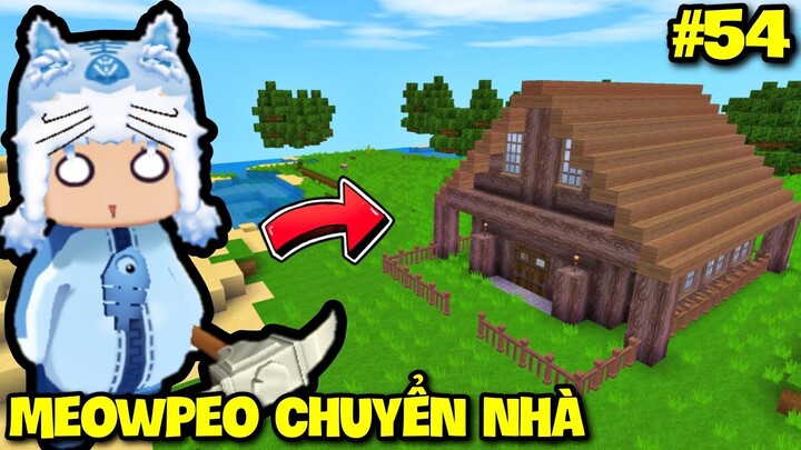 SINH TỒN VƯƠNG QUỐC SA MẠC - TẬP 54: MEOWPEO CHUYỂN NHÀ MỚI TRONG MINI WORLD