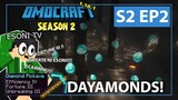 OMOCRAFT S2 EP2 - DAYAMONDSSS! (Minecraft Tagalog)