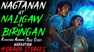 NAGTANAN AT NALIGAW SA BIRINGAN _ Kwentong Aswang _ True Story