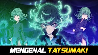 SIAPA ITU TATSUMAKI ONE PUNCH MAN ???