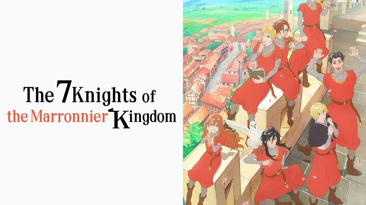 EP 1 - The Seven Knights of the Marronnier Kingdom Sub Indo