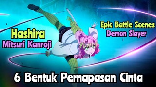 6 Bentuk Pernapasan Cinta | Pertarungan Epic MITSURI KANROJI VS HATENGU ZOHAKUTEN | DEMON SLAYER