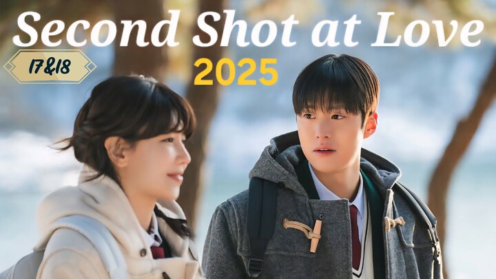 Kdrama:2nd Sh0t@Luv(Unexpected encounter at the beach)Ep.17&18