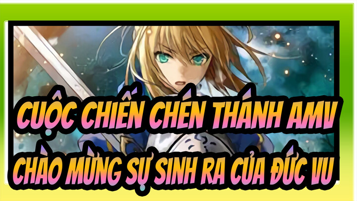 [Cuộc chiến chén thánh AMV] Chào mừng sự sinh ra của đức vua / Hoành tráng