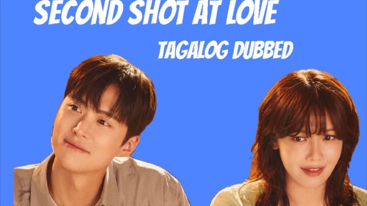 2 Shot At ❤️ Episode 10 Tagalog Dubbed