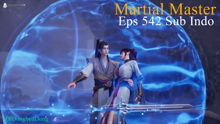 Martial Master Eps 542 (Sub Indo-Animexin)