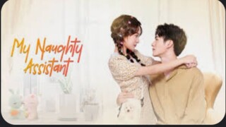 MY NAUGHTY  ASSITANT EP.21 CHINESE WEB SERIES