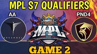 AA VS PND4 GAME 2 - MPL S7 QUALIFIERS