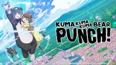 Kuma Kuma Kuma Bear Punch! (Kuma Kuma Kuma Bear Season 2) - Tập 1