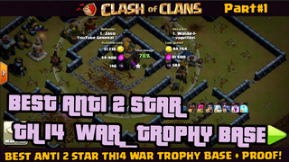 BEST ANTI 2 STAR TH14 WAR_TROPHY BASE + PROOF! PART#1