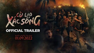 CÙ LAO  XÁC SỐNG || TRAILER OFFICIAL|| KHỞI CHIẾU TẠI RẠP 01.09.2022