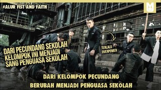 Pecundang jadi Penguasa sekolah !! SELURUH ALUR CERITA FILM FIST AND FAITH DALAM 14 MENIT