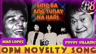 SINO NGA BA ANG TUNAY NA HARI NG PINOY NOVELTY SONGS,MAR LOPEZ BA O SI YOYOY VILLAME🤔⏮️