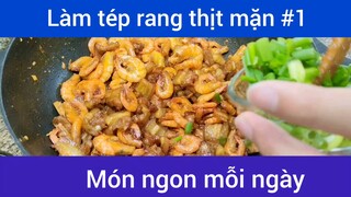 Làm thịt rang tép mặn p1