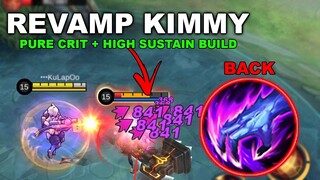 REVAMP KIMMY UNLI CRIT + HIGHLY SUSTAIN BUILD | MOBILE LEGENDS