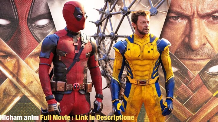 Deadpool and Wolverine---Full Movie : Link In Description