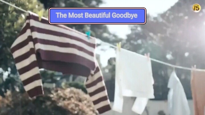 The Most Beautiful Goodbye Ep1