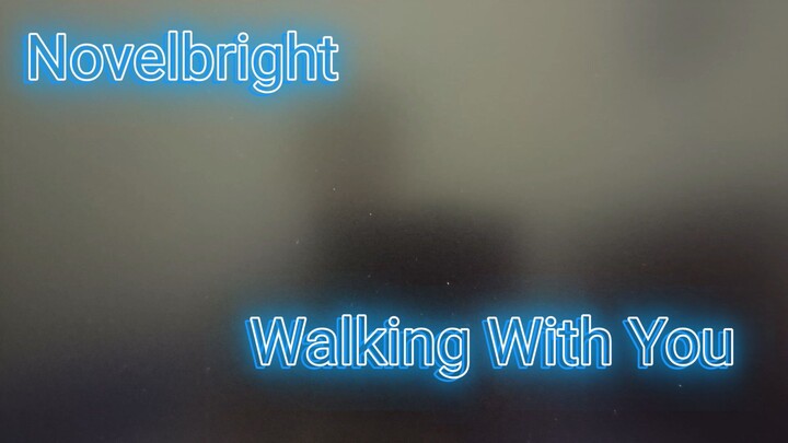 Panic Upload - Cover reff Novelbright - Walking With You