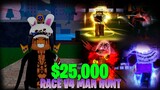 $25,000 Race V4 Man Hunt! - Blox Fruits