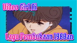 [Perbaikan Kualitas HD] "Video Girl Ai" Lagu Pembukaan Anime Kuno di Tahun 1980an