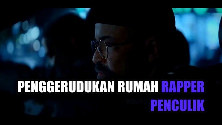 Penggerudukan Rumah Rapper Penculik